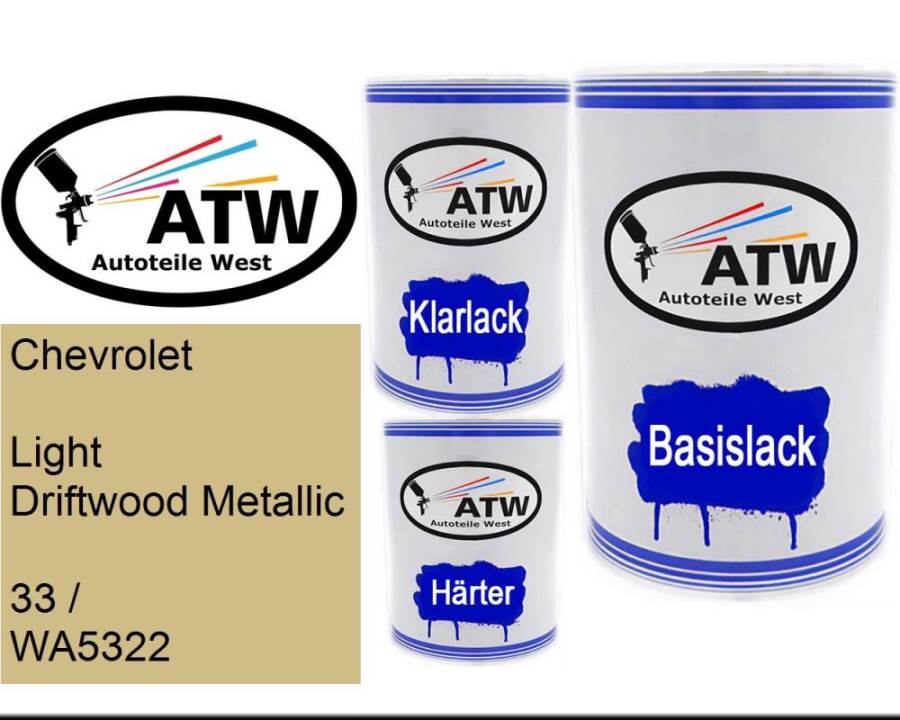 Chevrolet, Light Driftwood Metallic, 33 / WA5322: 500ml Lackdose + 500ml Klarlack + 250ml Härter - Set, von ATW Autoteile West.